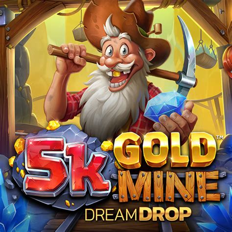 5k Gold Mine Dream Drop Bwin